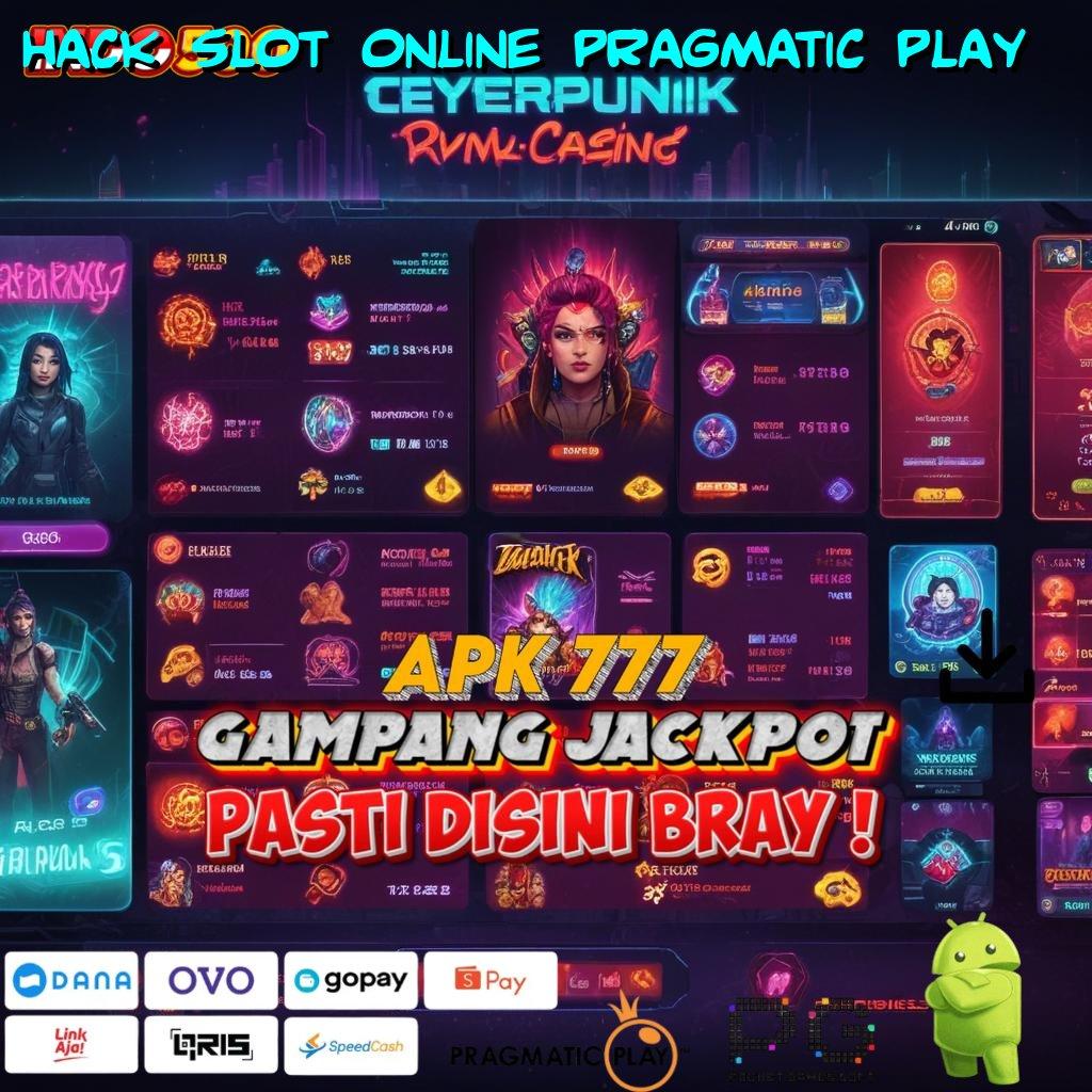 HACK SLOT ONLINE PRAGMATIC PLAY uang receh jackpot penuh canda