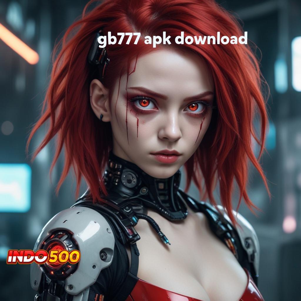 GB777 APK DOWNLOAD 🥇 gerbang rejeki paket instan untuk kemenangan