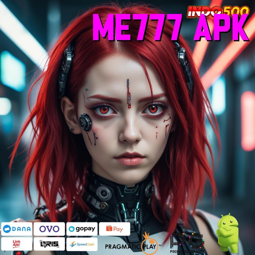 ME777 APK Versi Baru Jalur Keberuntungan