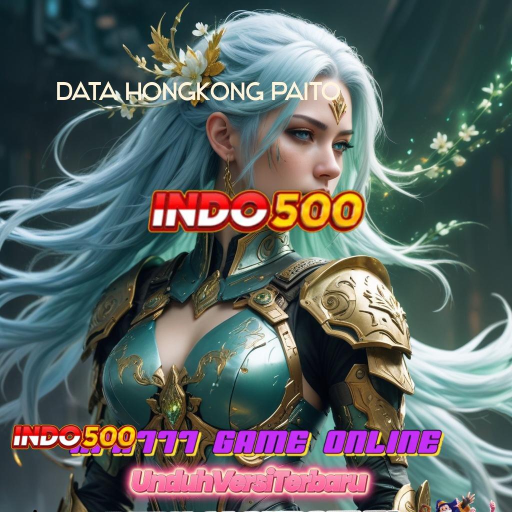 DATA HONGKONG PAITO ⚡ Titik Awal Baru Untuk Portal Teknologi Stabil