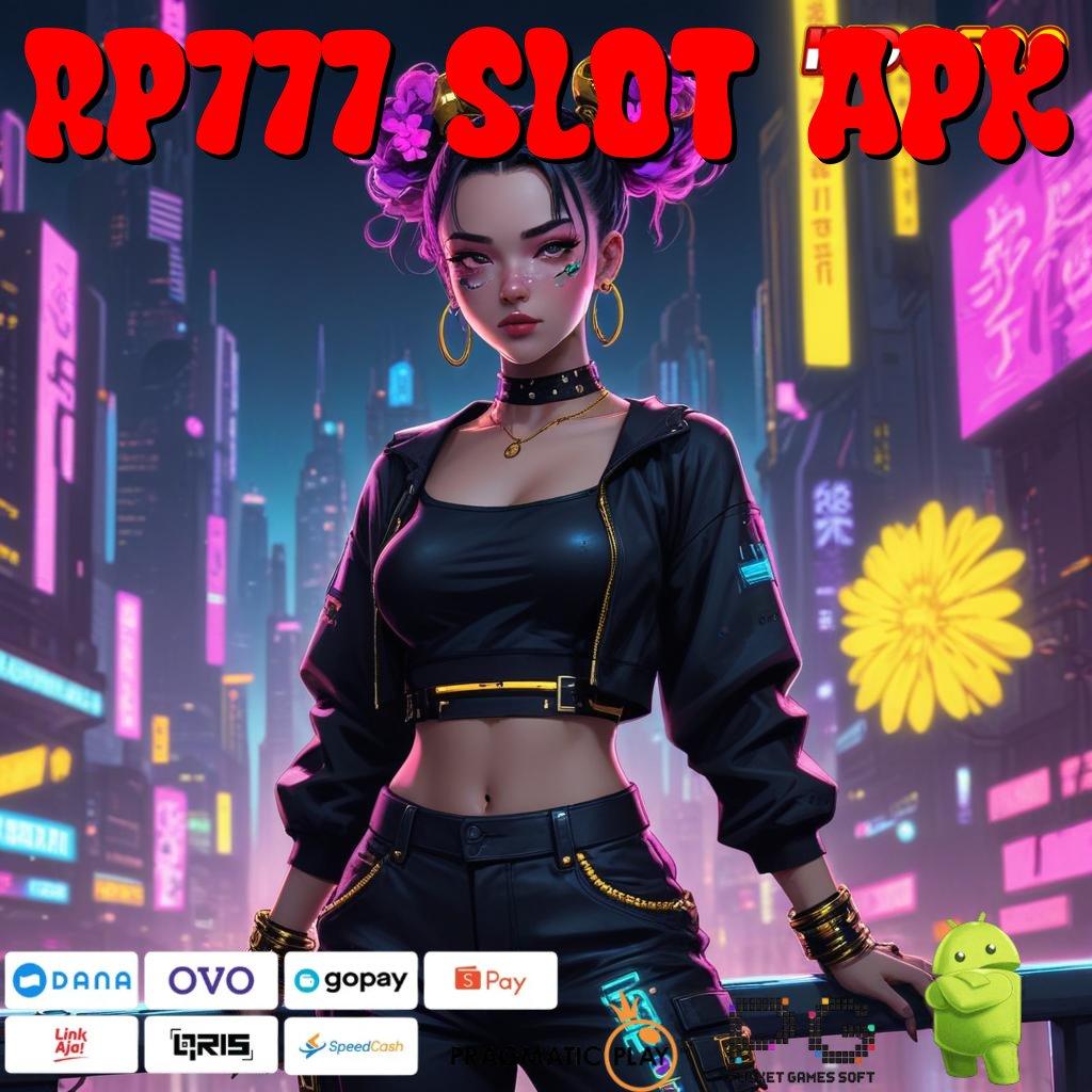 RP777 SLOT APK informasi akurat