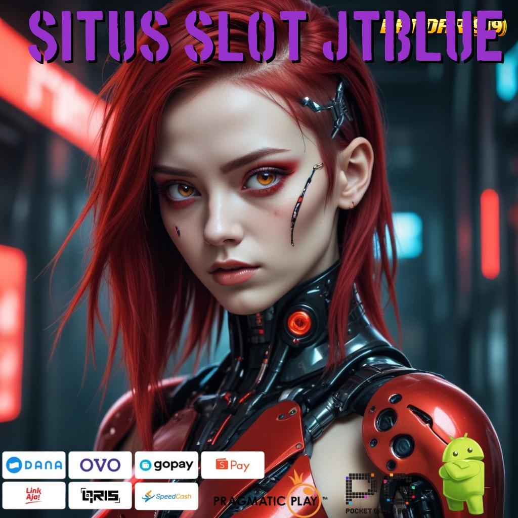 SITUS SLOT JTBLUE # Menguntungkan Cheat Slot Apk Unlimited Money