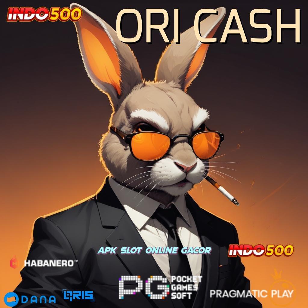 ORI CASH : Bonus APK Pembaruan 56