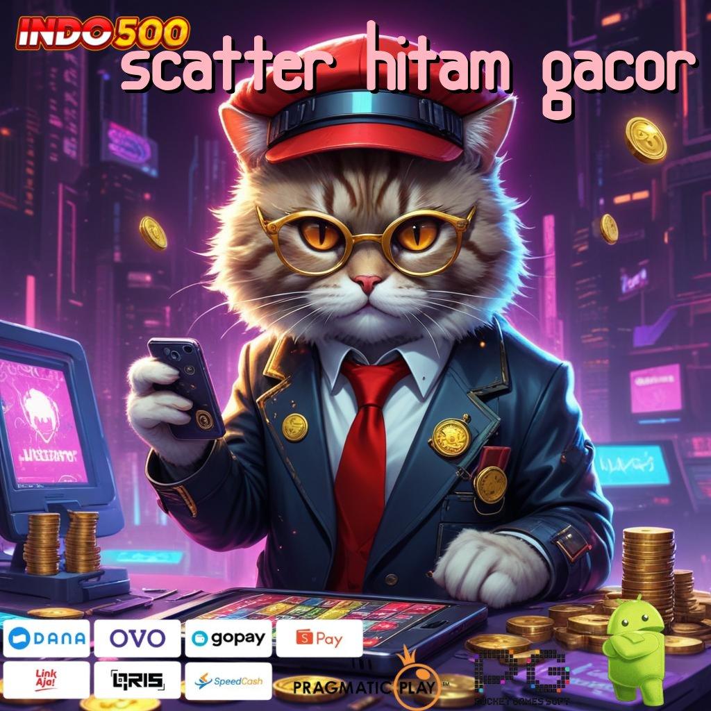 SCATTER HITAM GACOR Deposit Bank Bsi 5000 APK Slot Uang Asli Terpercaya