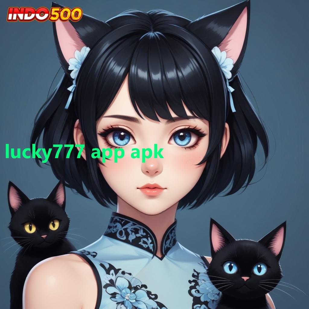 LUCKY777 APP APK ⋗ Petir Bonus Receh Langsung Auto