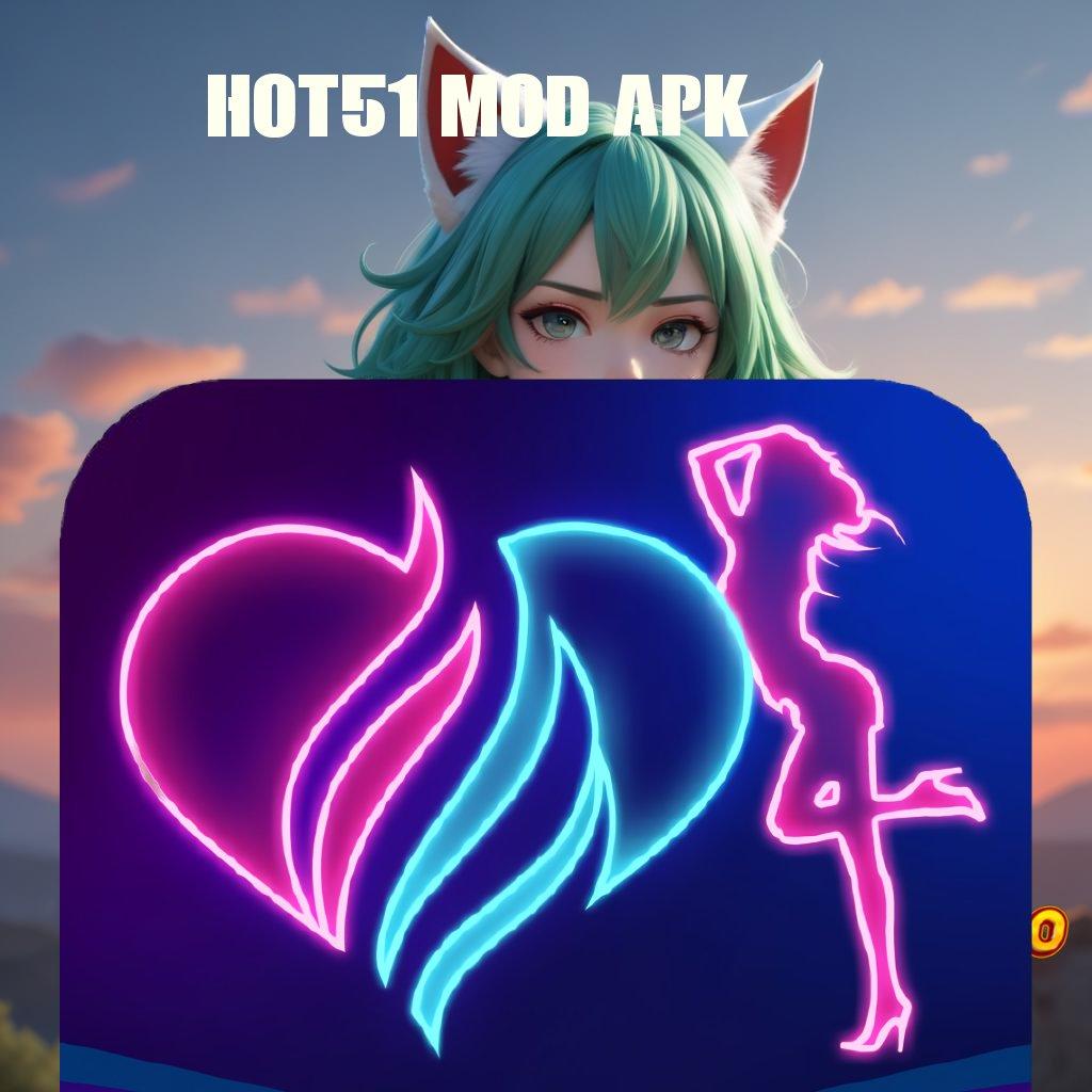 HOT51 MOD APK 🐉 slot menarik uang menghampiri