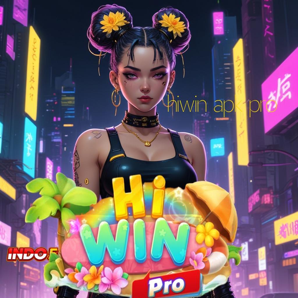 HIWIN APK PRO stasiun digital maxwin unlock bonus cepat