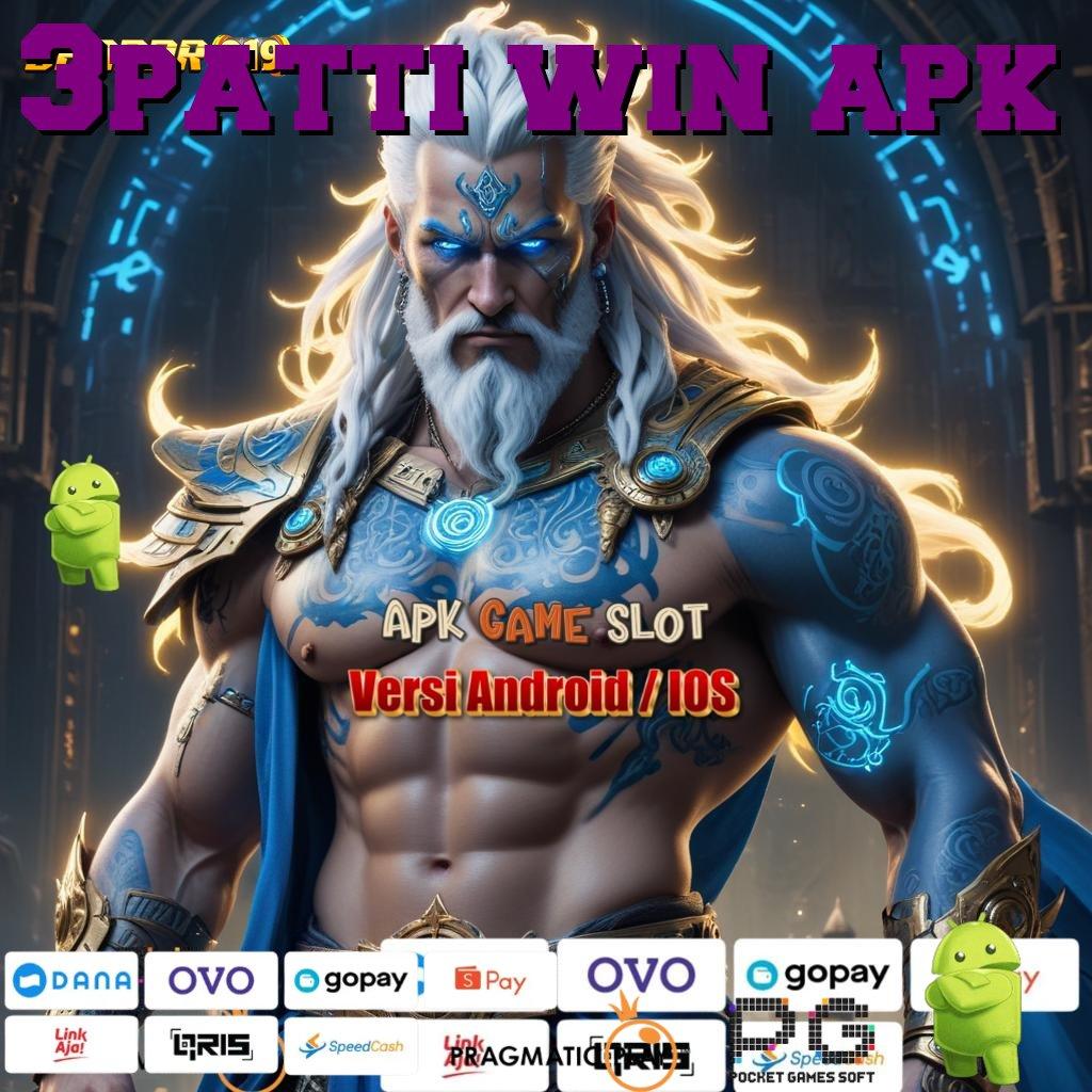 3PATTI WIN APK : mesin slot menyambar untung