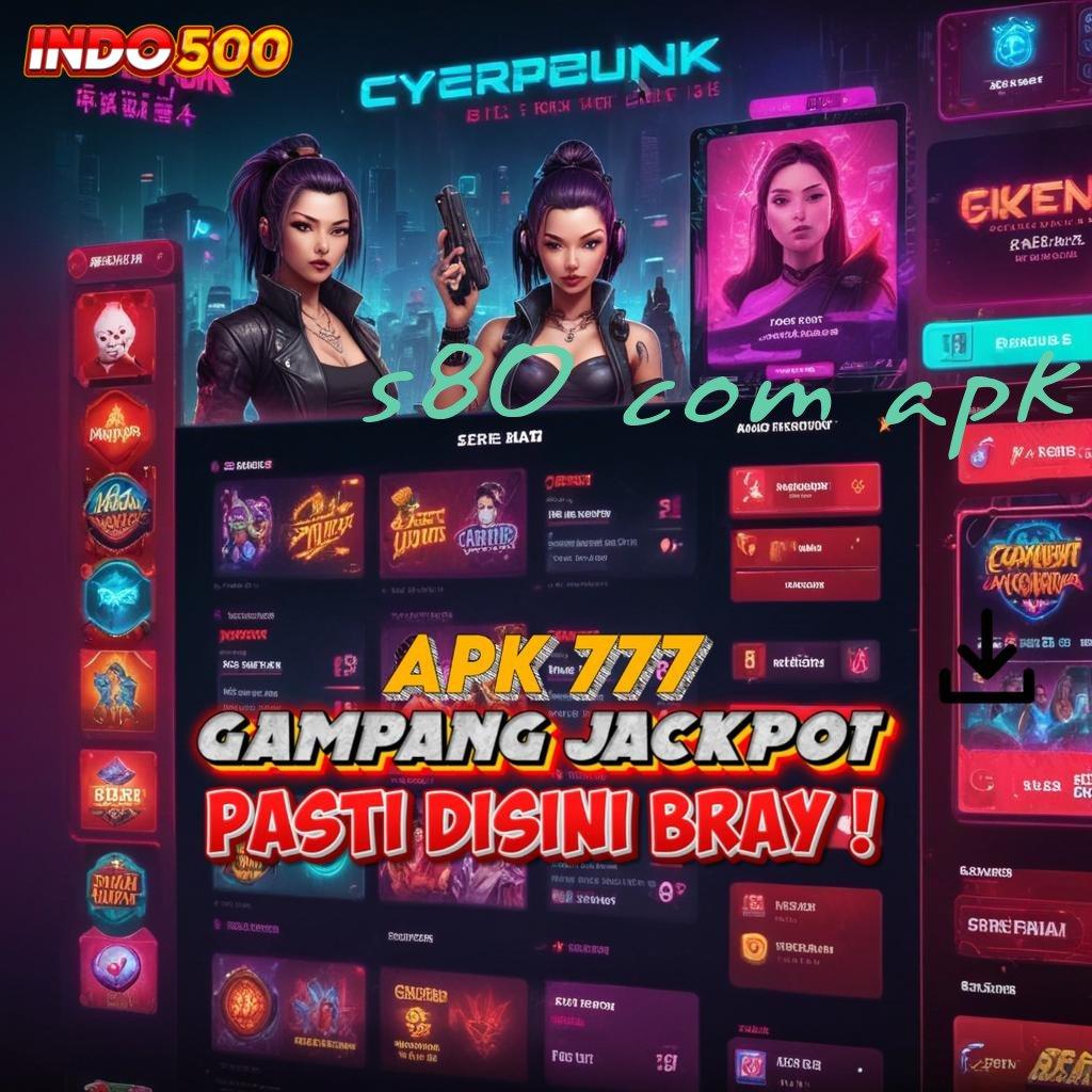 S80 COM APK 💫 Event Baru Dengan Deposit Yang Mudah Diakses