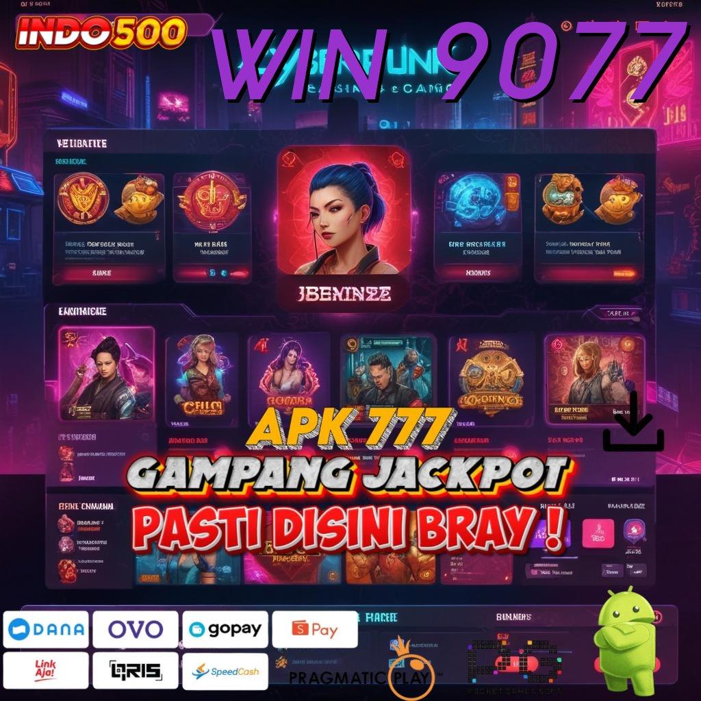 WIN 9077 Jalur Cepat Spin Hoki Bonus Kilat