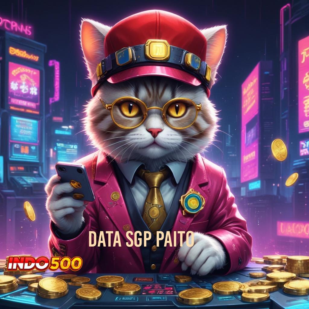 DATA SGP PAITO peluang keberuntungan langsung jackpot besar