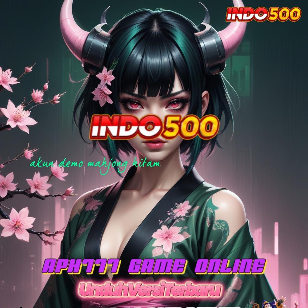 AKUN DEMO MAHJONG HITAM ♒ RTP Stabil Bonus Maksimal Setiap Putaran