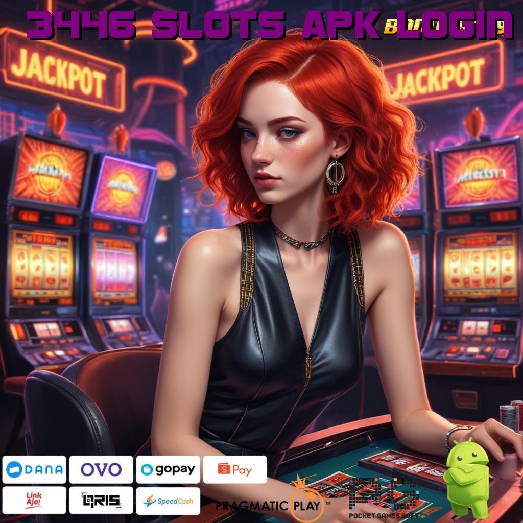 3446 SLOTS APK LOGIN : Spin Bonus Jackpot Android Langsung