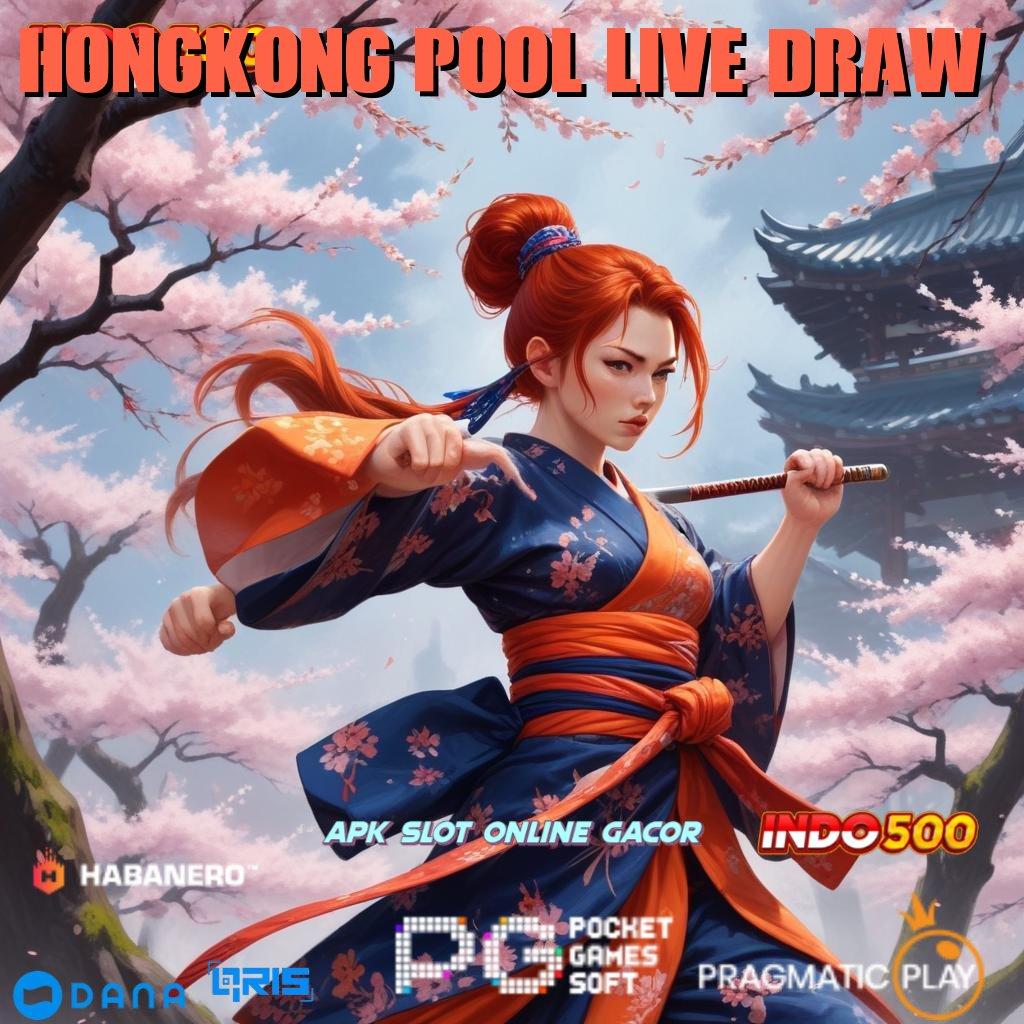 Hongkong Pool Live Draw