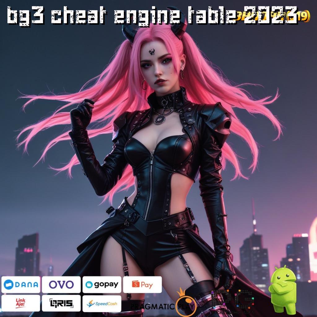 BG3 CHEAT ENGINE TABLE 2023 # Langsung WD Dengan Depo Pulsa Tanpa Ribet