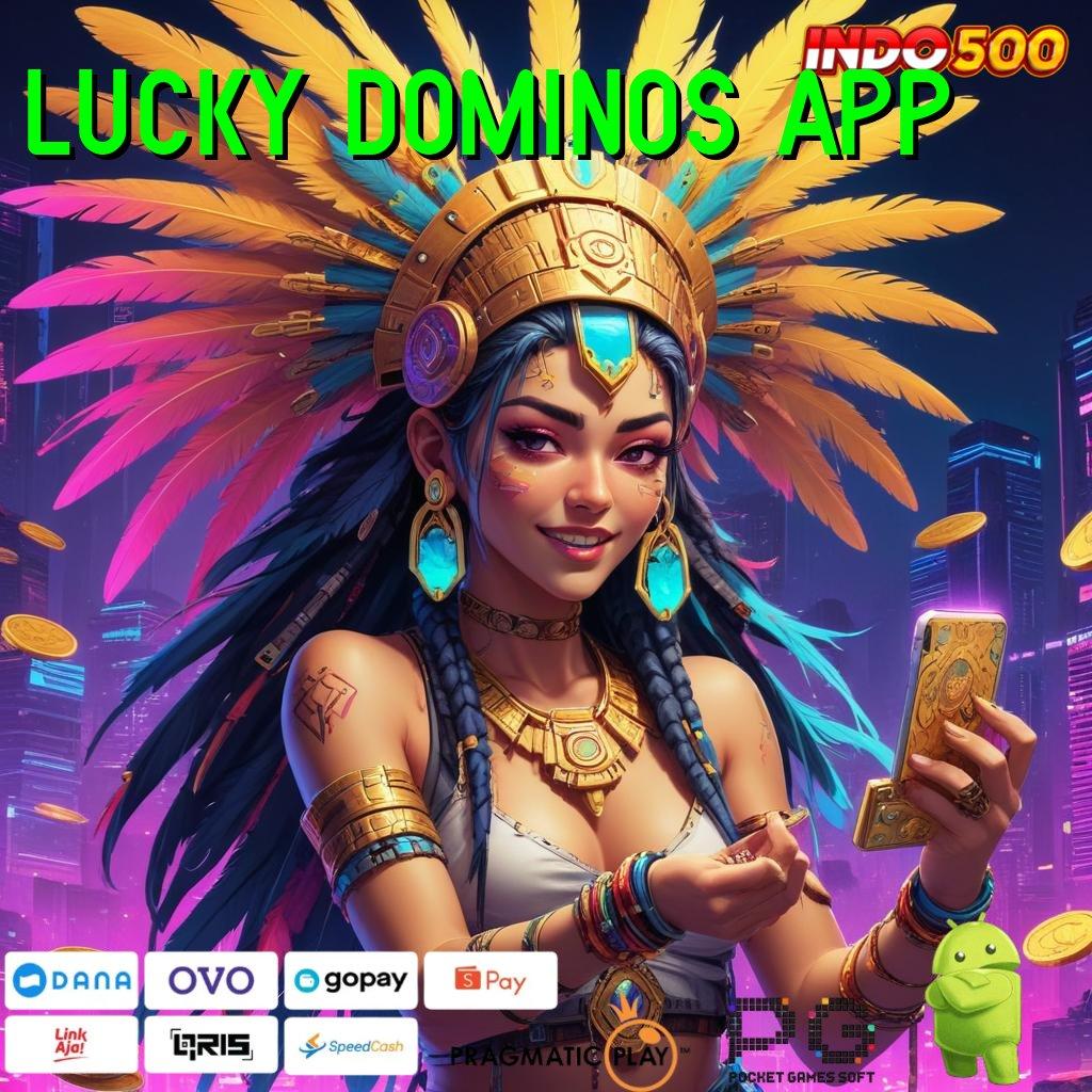 LUCKY DOMINOS APP spin rizki dengan jalur keberuntungan