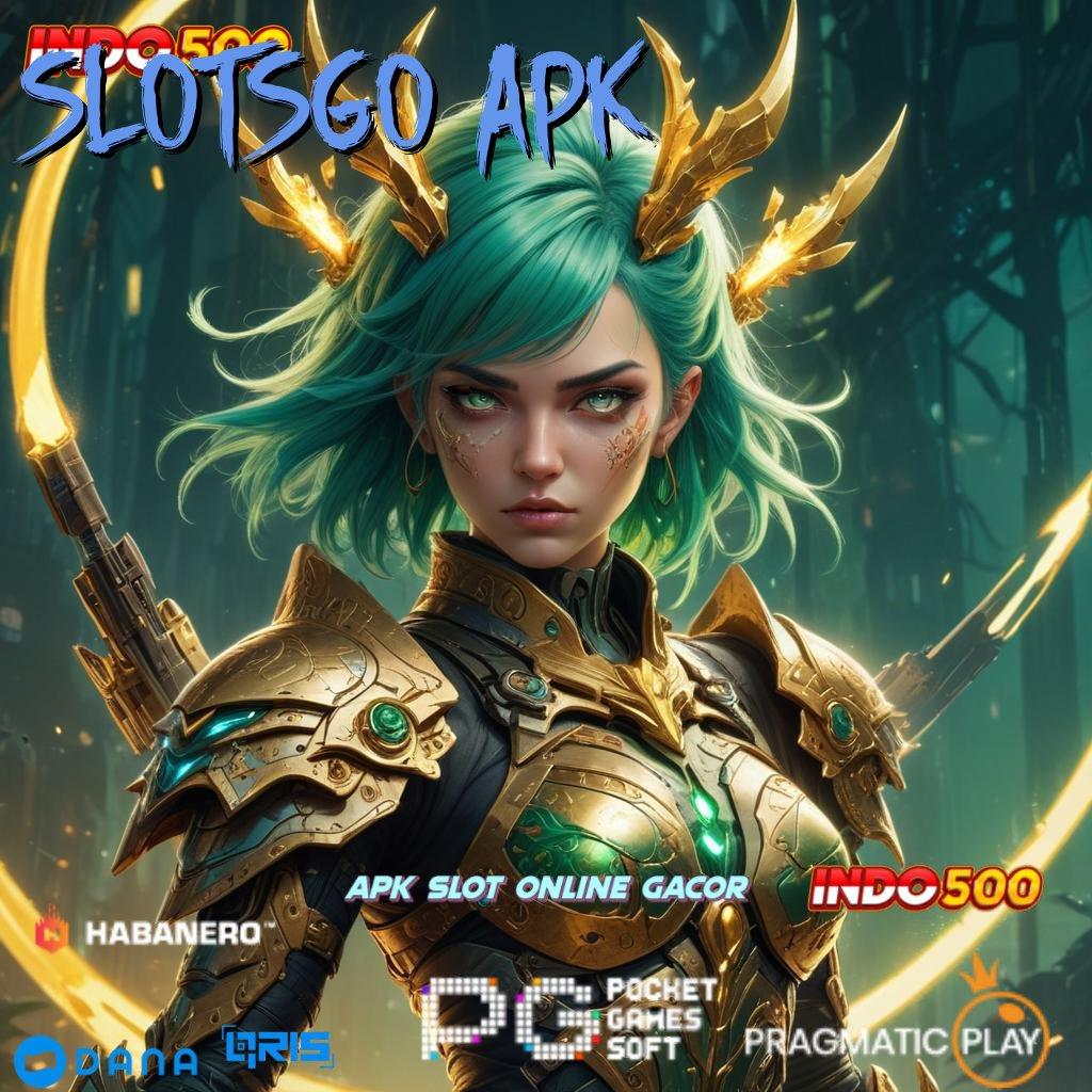 Slotsgo Apk