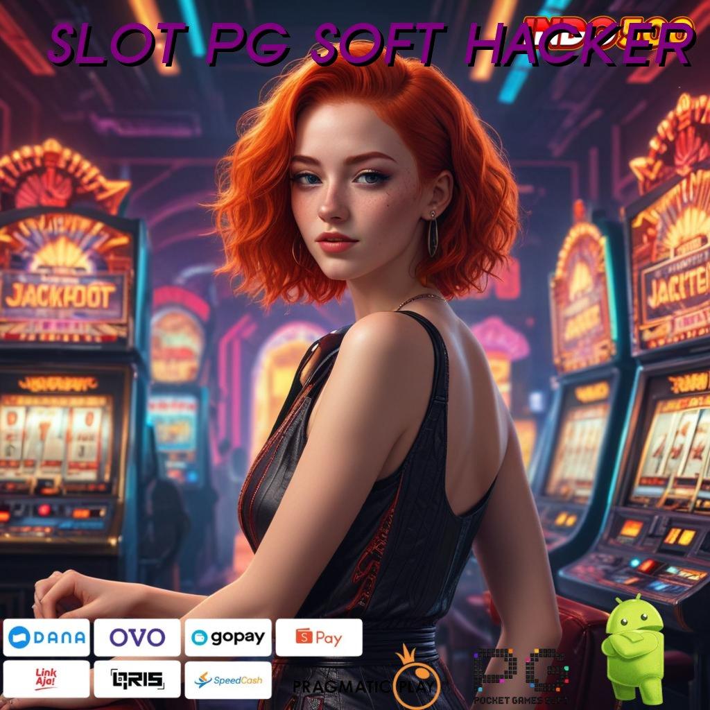 SLOT PG SOFT HACKER Pragmatic Spin Versi Baru Penuh Semangat