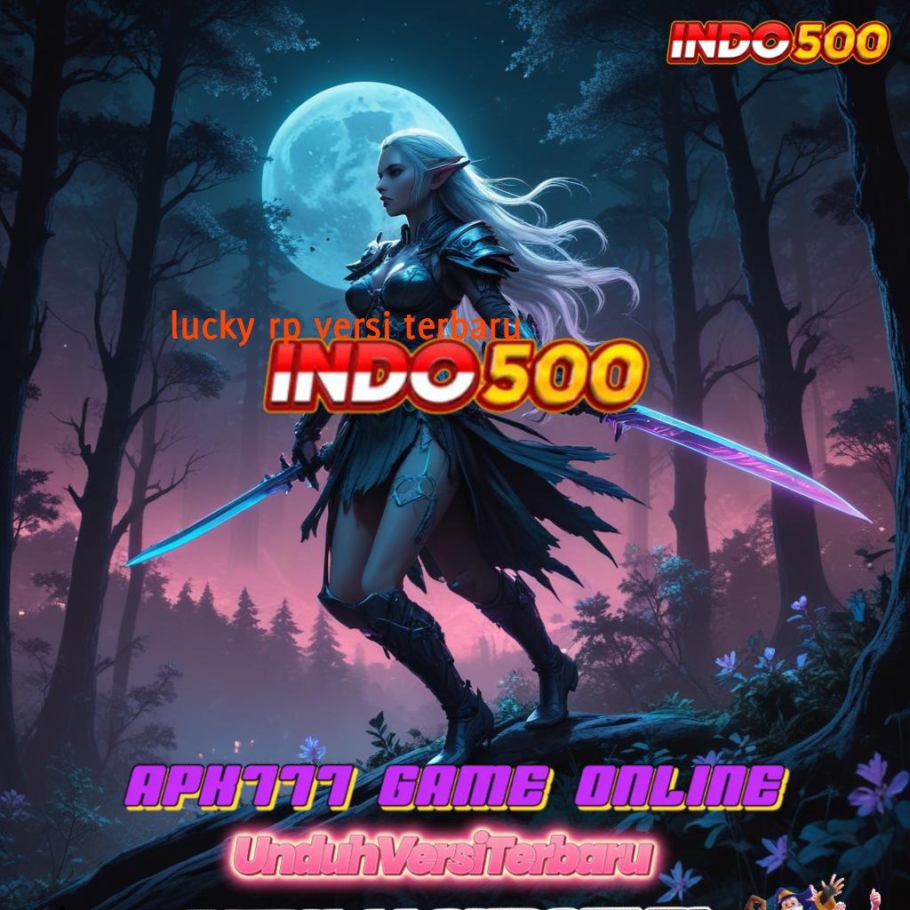 LUCKY RP VERSI TERBARU ® Berlandaskan Keleluasaan Gerak Hadiah 100 Member Bebas IP