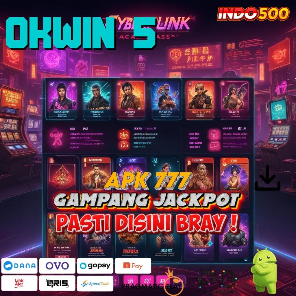 OKWIN 5 # RTP Terkini Spin Langsung Untung Maksimal