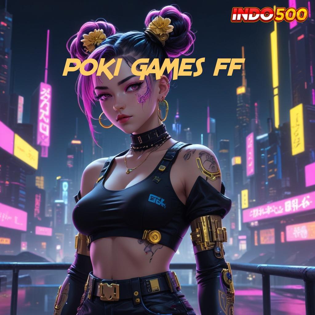 POKI GAMES FF ≫ APK Event Bonus Versi 100