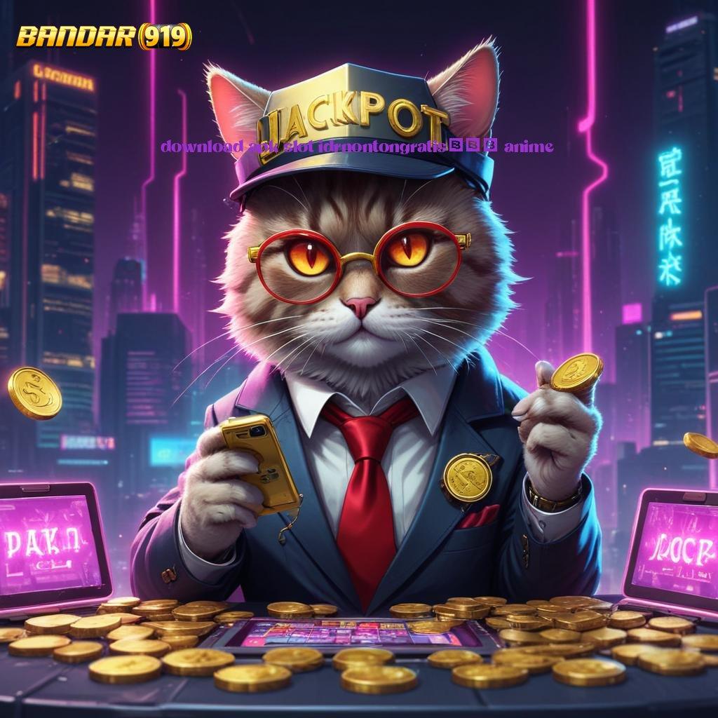 DOWNLOAD APK SLOT IDRNONTONGRATIS888 ANIME ➽ Raih Jackpot Dalam Ekosistem Digital Terbaik