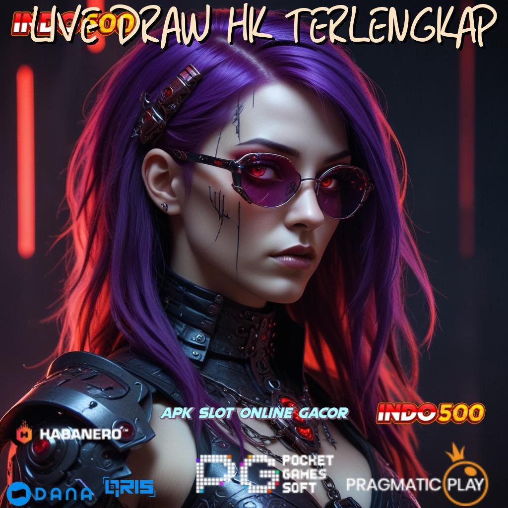 LIVE DRAW HK TERLENGKAP # slot gacor internasional terfavorit