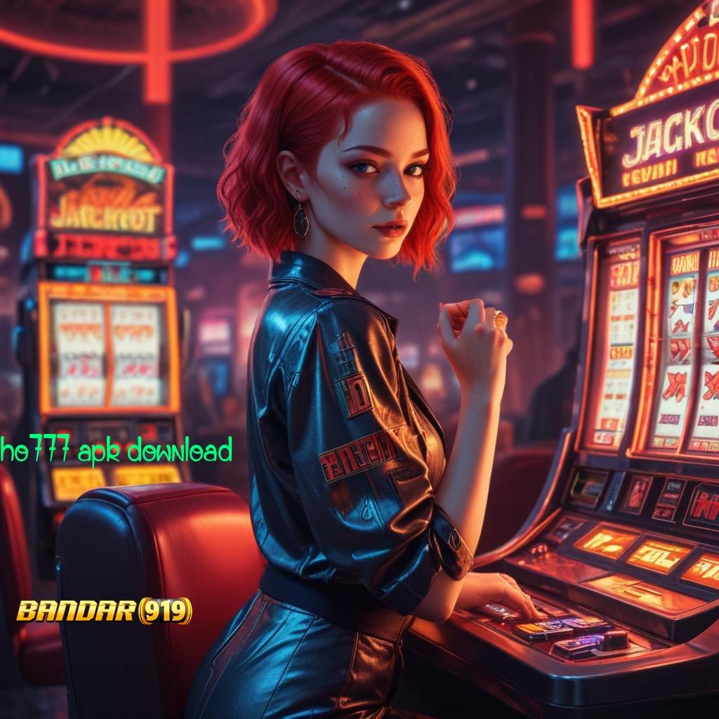 HO777 APK DOWNLOAD ✷ Deposit Bni Slot Gacor 2025, Ngakak Kumpul Duit!