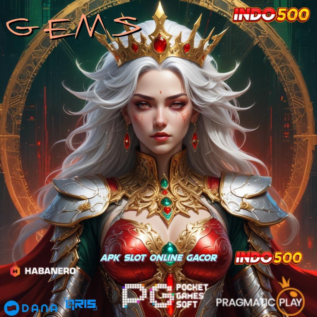 GEMS365 🚀 Perangkat Lunak Kreasi Anyar Langsung Maxwin