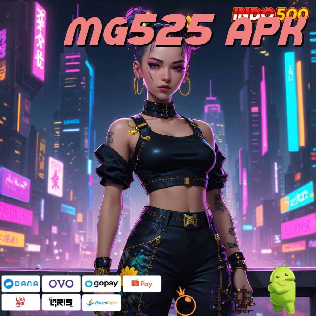 MG525 APK Versi Gacor Bonus Spektakuler