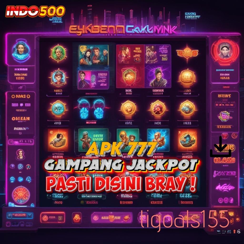 TIGOALS155 ✨ Mesin Jackpot Bonus Besar Langsung