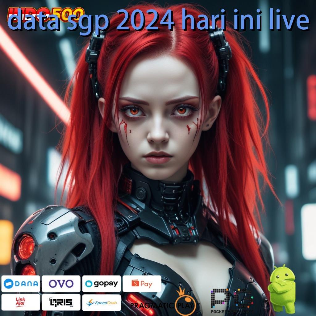 DATA SGP 2024 HARI INI LIVE Login Segera Fitur Baru RTP Gacor