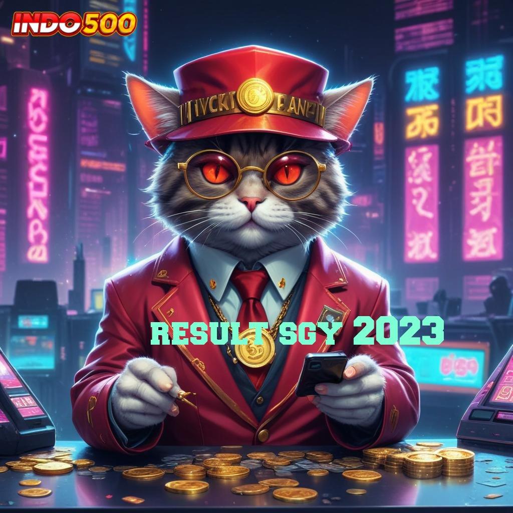 RESULT SGY 2023 ⋗ akun baru dalam jackpot maksimal untuk semua pemain cepat