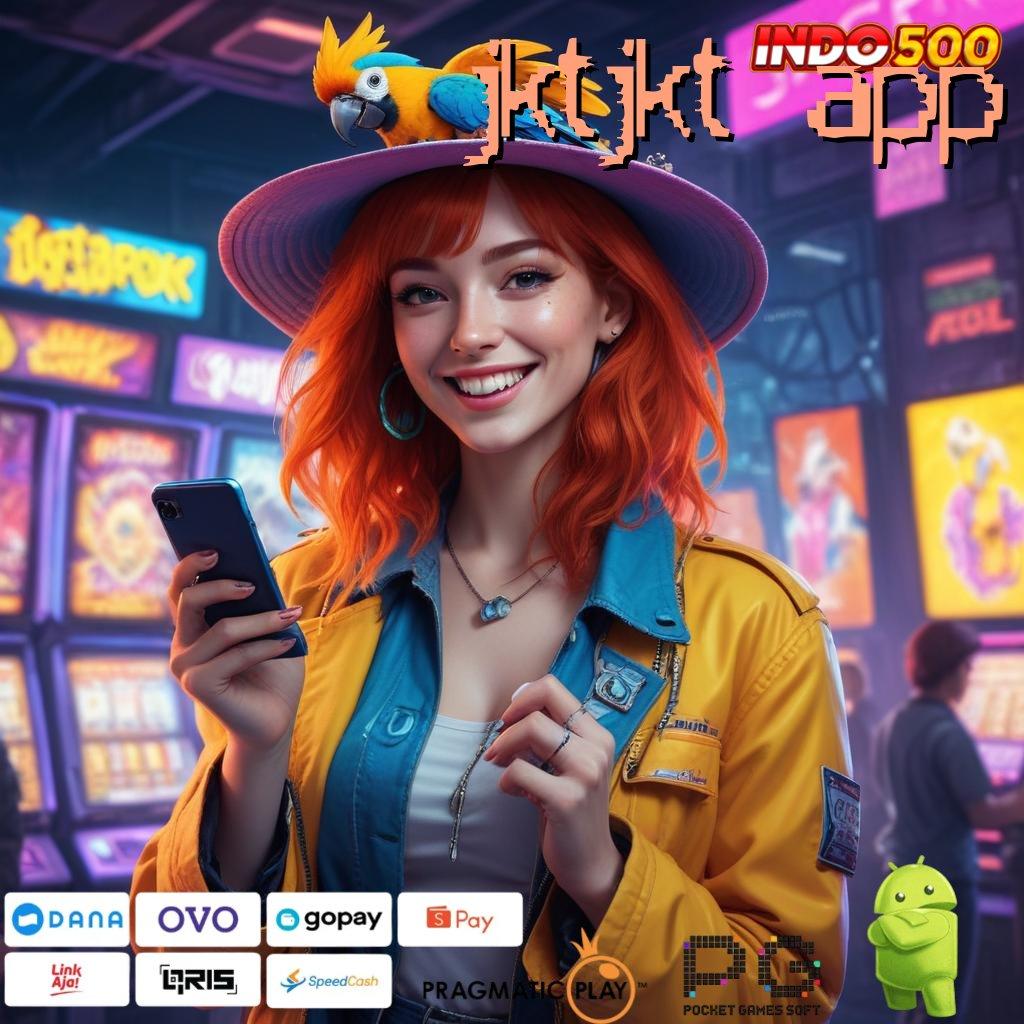 JKTJKT APP Deposit Dana 10rb Cheat Slot Apk 2025