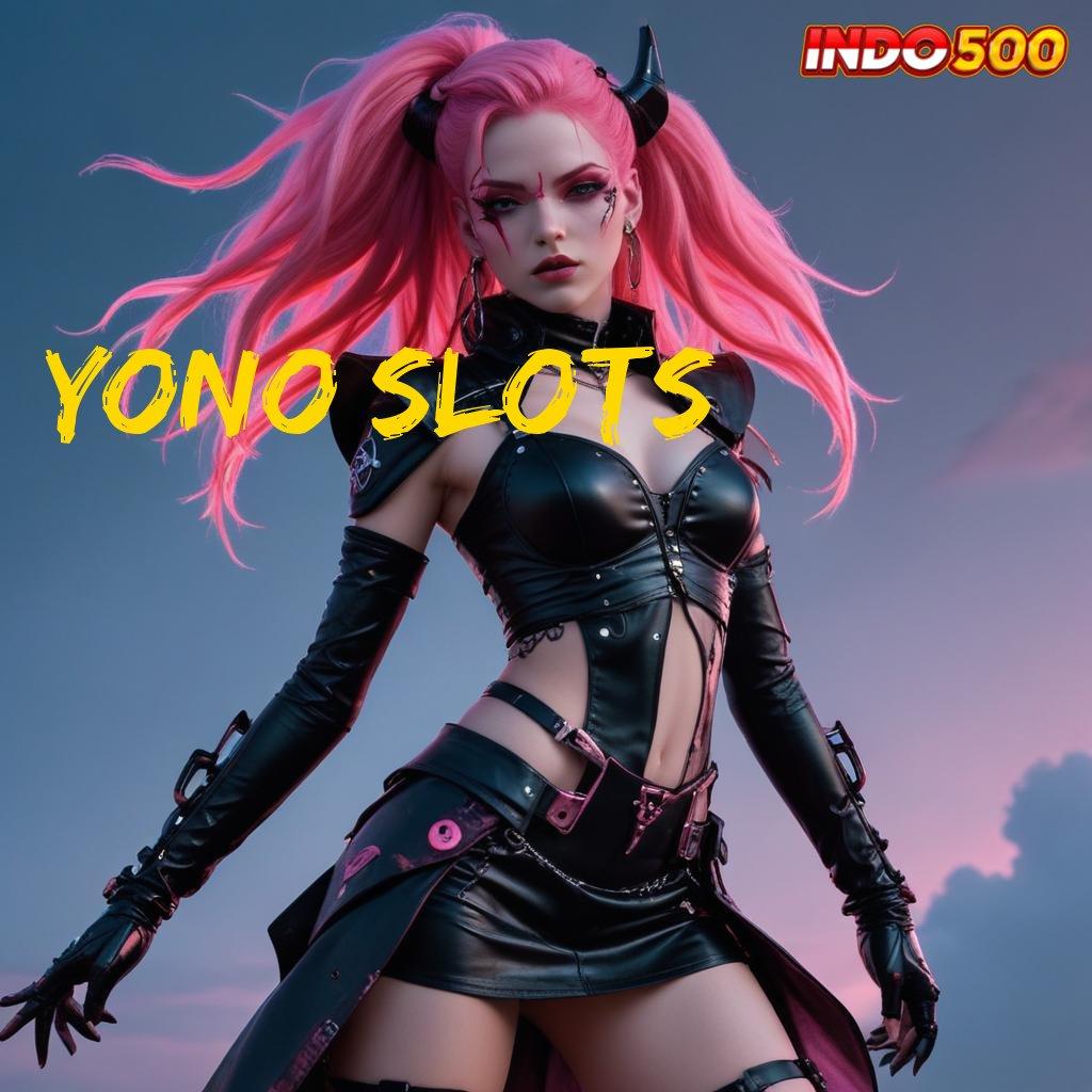 YONO SLOTS Pilihan Spin Terbaik untuk Pemain Profesional