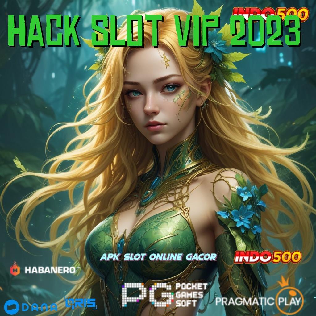 HACK SLOT VIP 2023 , pautan terhubung pijakan versi kait informasi temp