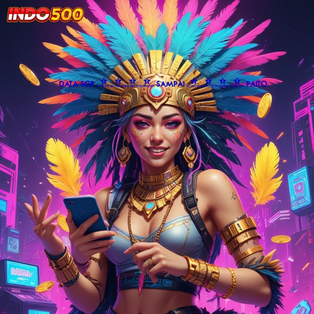 DATA SGP 2020 SAMPAI 2024 PAITO Valid Android Bonus Spin Langsung