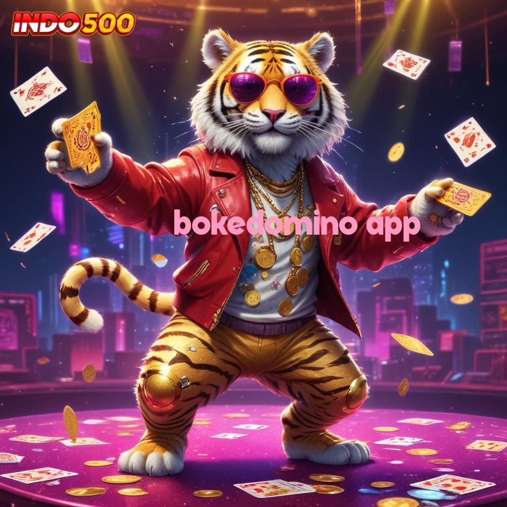 BOKEDOMINO APP sumber valid bukan kaleng-kaleng spin beruntung