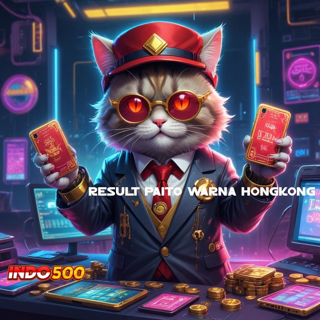 RESULT PAITO WARNA HONGKONG landmark digital dengan game versi baru