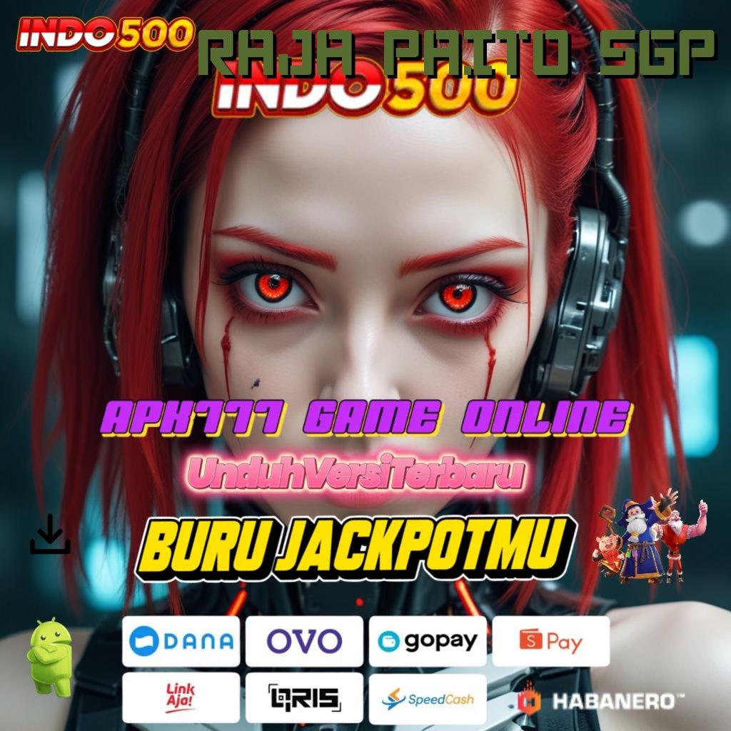 RAJA PAITO SGP | Slot Cashback 100 Modal Langsung Kaya Cepat