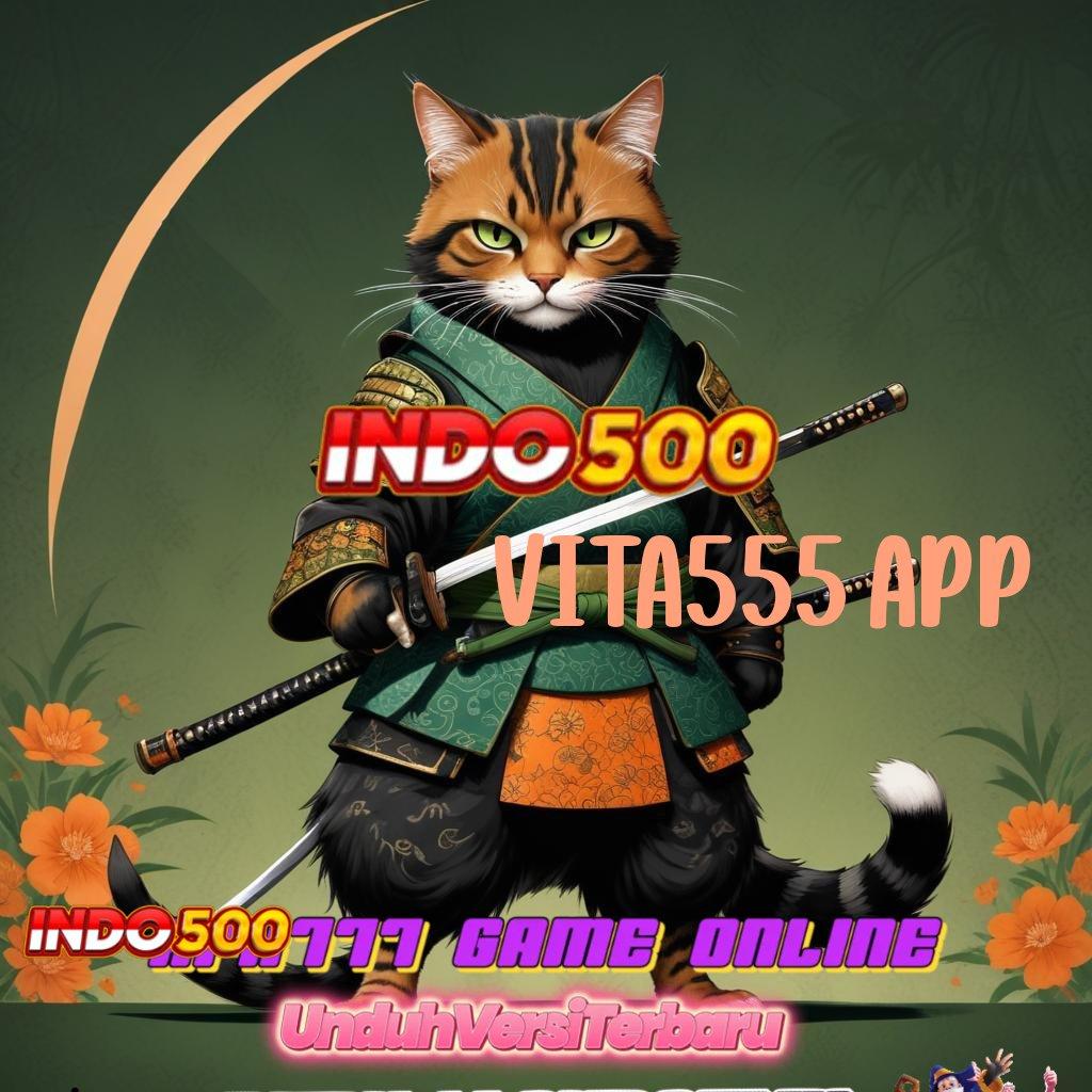 VITA555 APP : Dp Ovo 10k Apk Slot Maxwin Android iOS Free Download