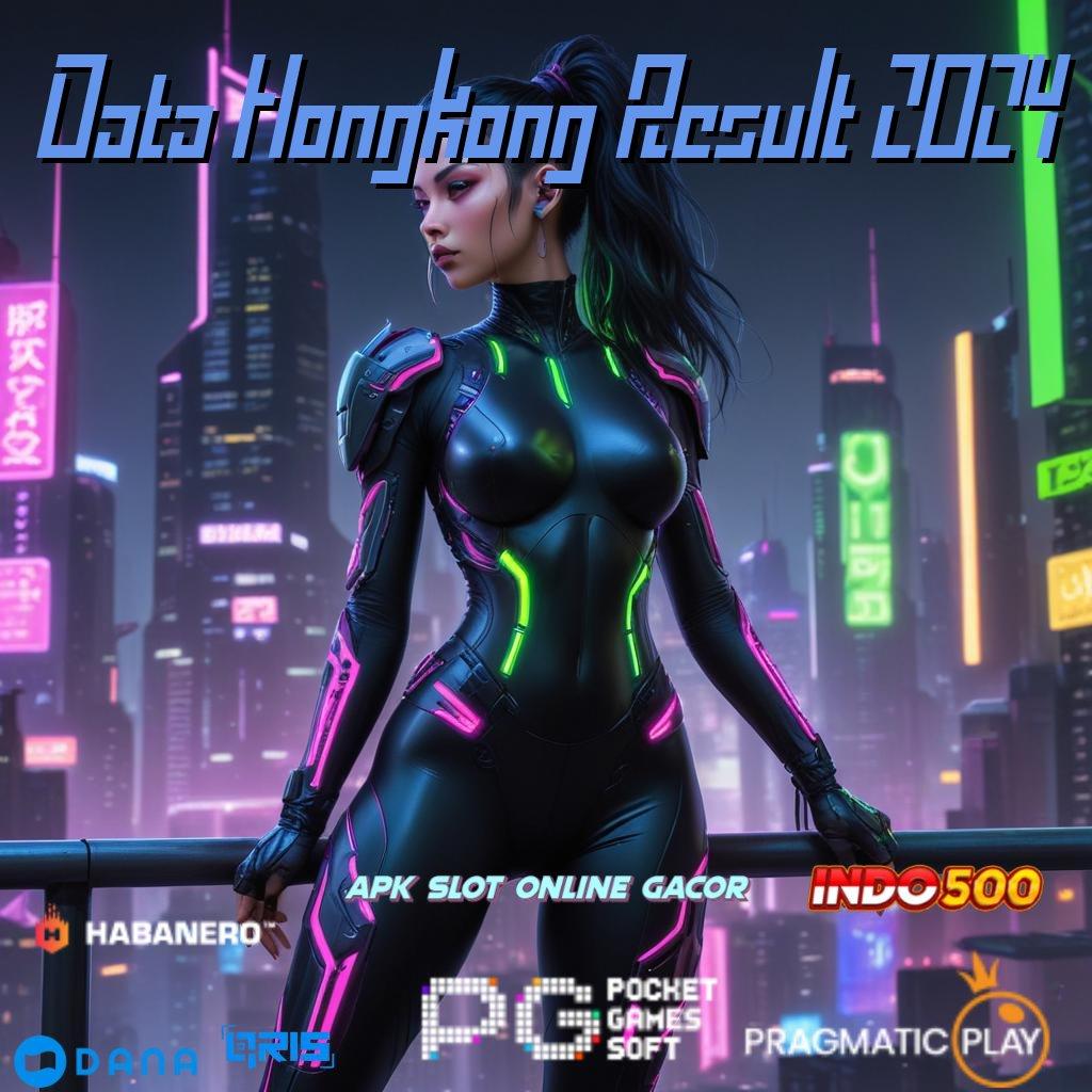 Data Hongkong Result 2024