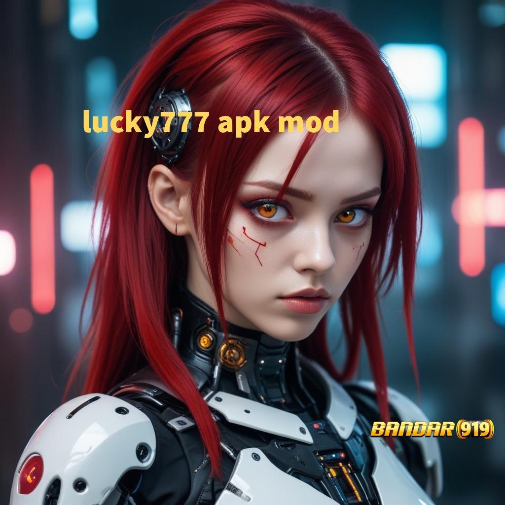 LUCKY777 APK MOD ➿ Versi Terbaru IOS Dengan Spin Gampang Stabil