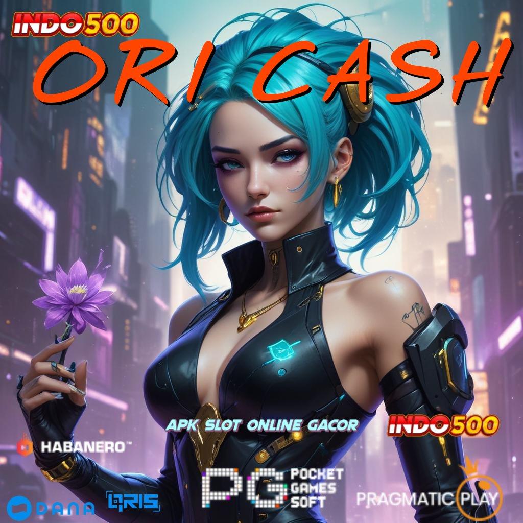 ORI CASH ➜ slot kaya besar malam ini pecah rekor lagi!