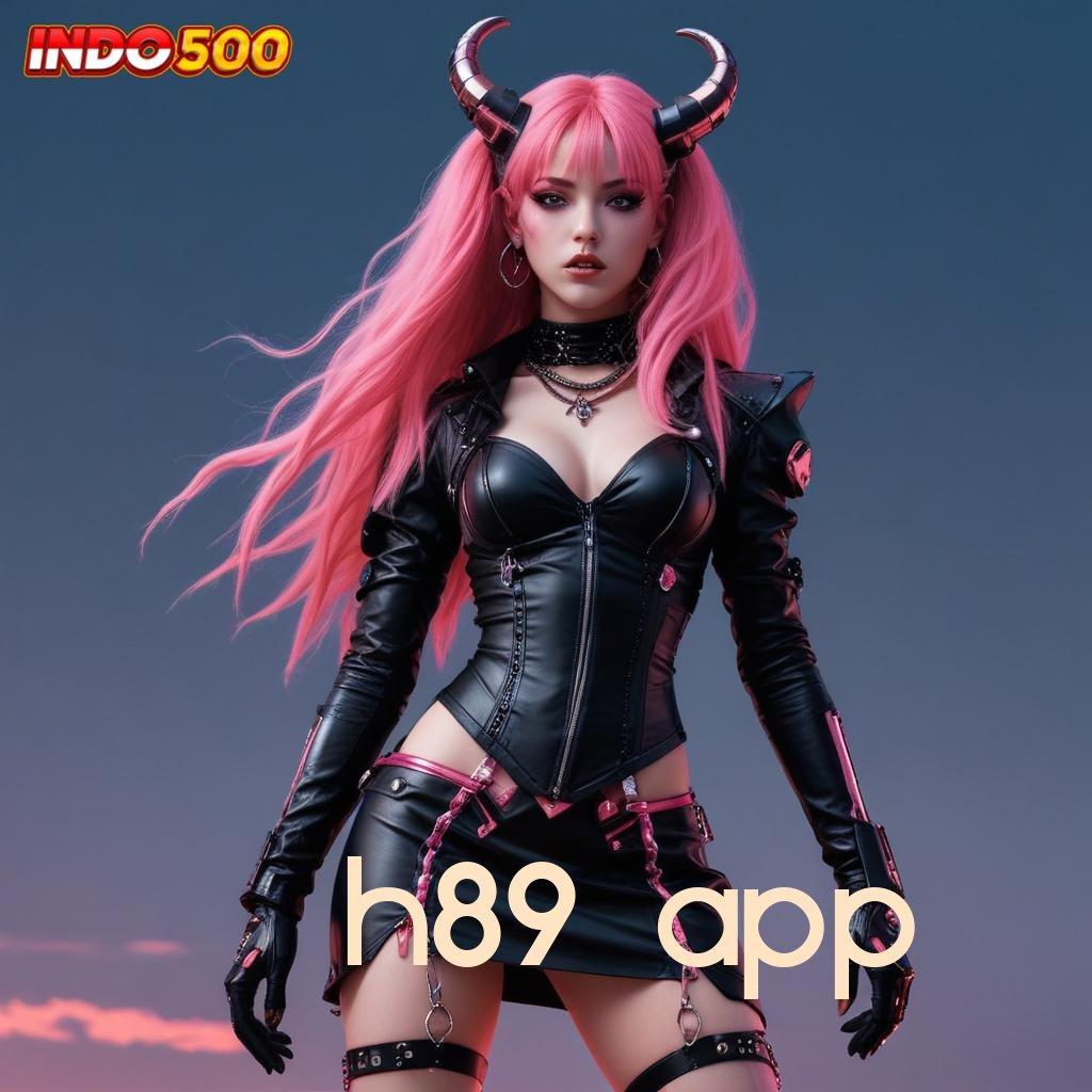 H89 APP Rasio Sukses Puncak APK Slot Idr 777 yang Baru 2025