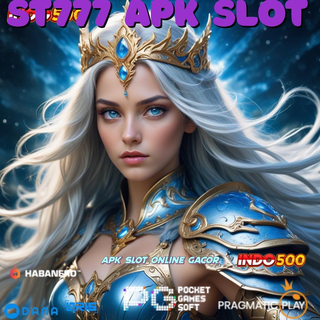 ST777 APK SLOT 🔥 APK Bonus RTP Tinggi 2025 Pelantar