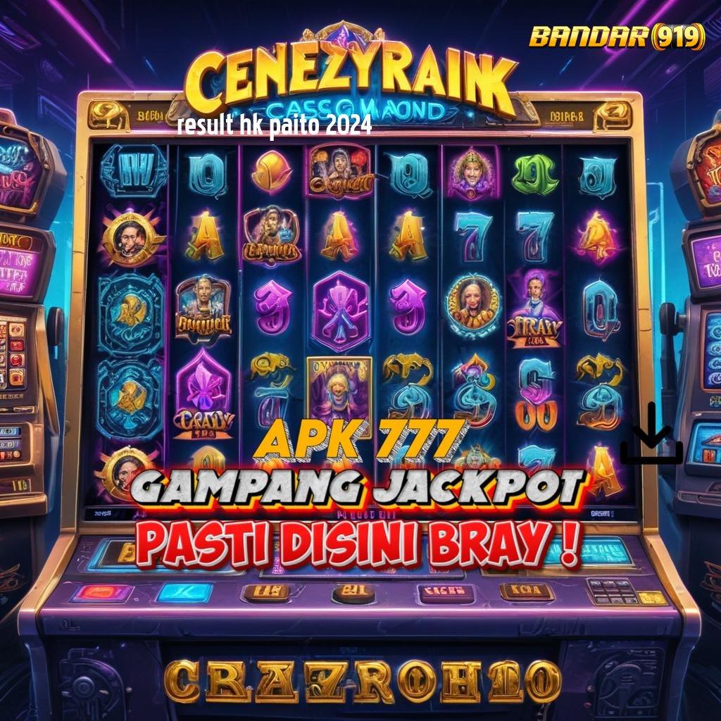 RESULT HK PAITO 2024 🥇 Awali Rezeki Slot Gacor Apk 777 Android iOS Terupdate