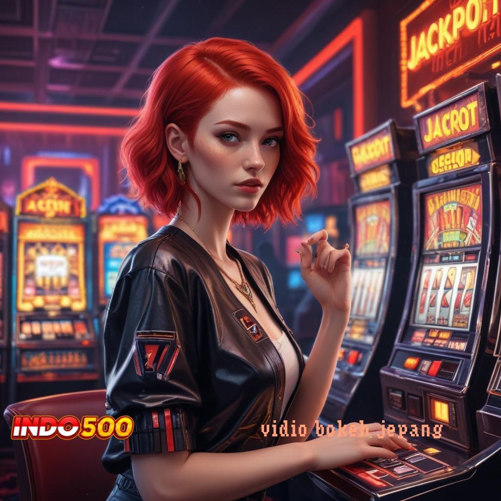 VIDIO BOKEH JEPANG ⇏ kemenangan baru tanpa ribet jackpot nyata