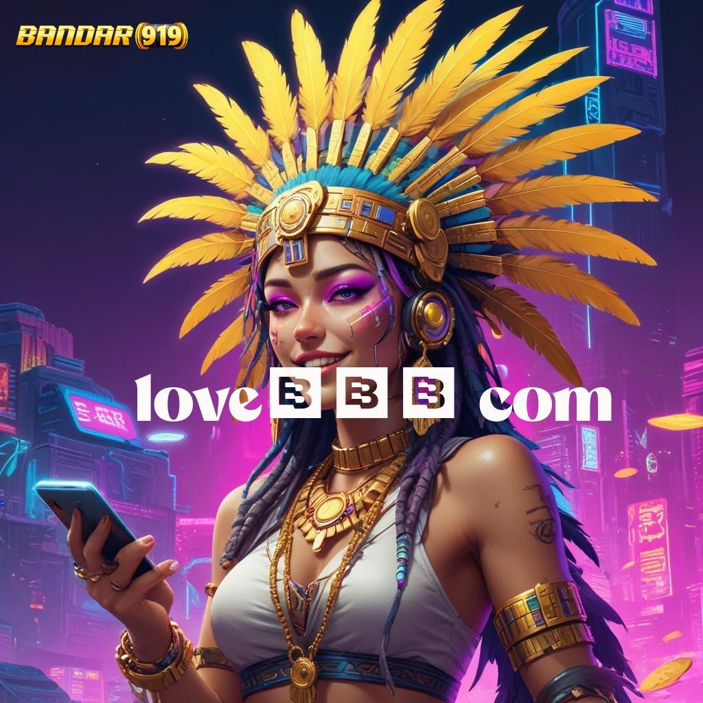 LOVE678 COM | jackpot besar rasakan mesin gacor di setiap detik