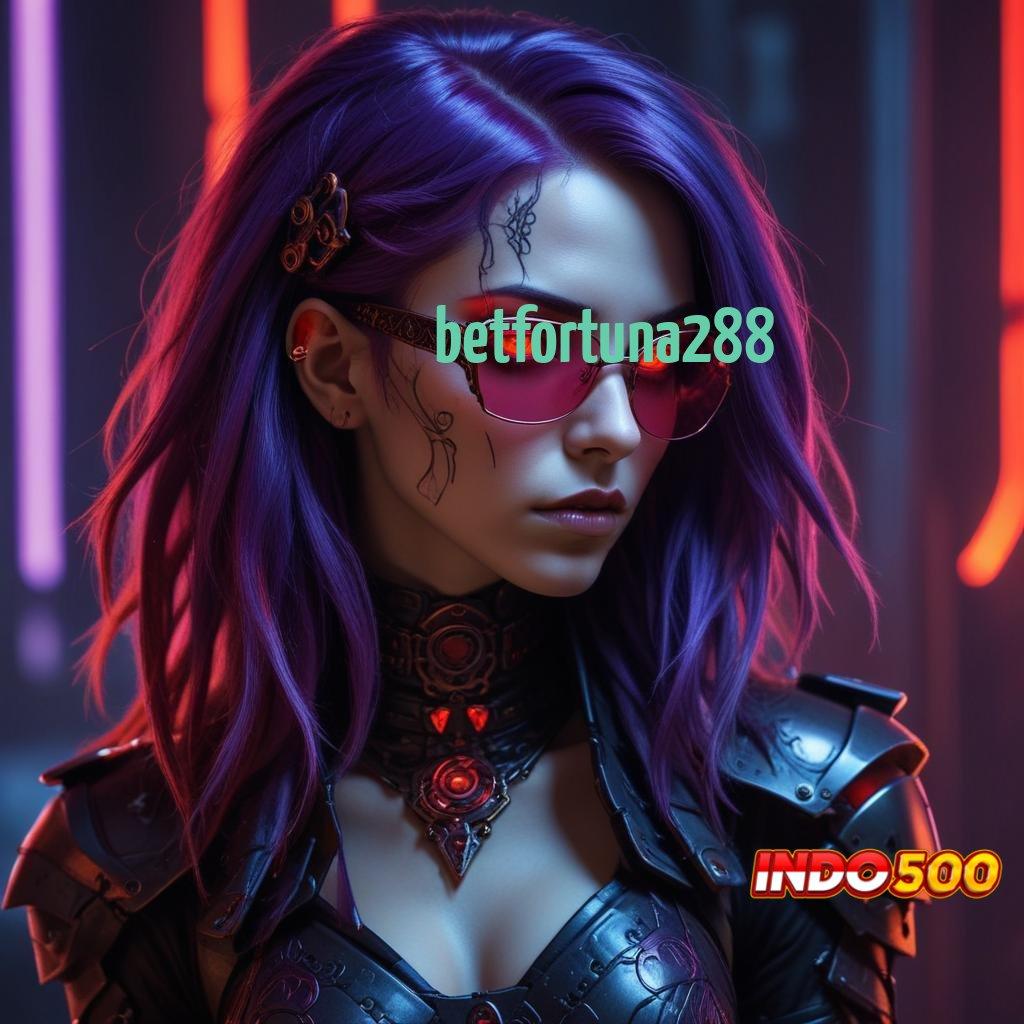 BETFORTUNA288 ✧ Pembuat Keuntungan Ayo Download Aplikasi Main Uang Nyata